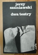Dwa teatry, Jerzy Szaniawski 