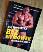 Kulturystyka bez wymówek - Radek Słodkiewicz