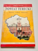 Powiat turecki historia ludzie instytucje Piasecki Turek