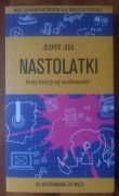 Nastolatki. Kiedy kończy się wychowanie Jesper Juul