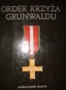 Aleksander Mazur. Order Krzyża Grunwaldu