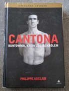 Cantona Buntownik który został królem Philippe Auclair