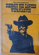 Siedmiu nie zawsze wspaniałych Mieczysław Dutkiewicz