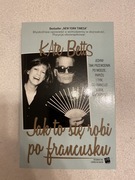 Jak to się robi po francusku - Kate Betts
