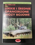 Lekkie I Średnie Opancerzone Wozy Bojowe. Tom II. 