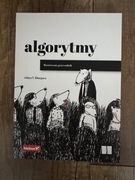 Algorytmy - Ilustrowany przewodnik