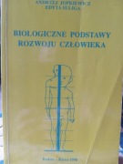 Biologiczne podstawy rozwoju człowieka Andrzej Jopkiewicz, Edyta Suliga