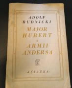 Adolf Rudnicki- Major Hubert z Armii Andersa wyd.1946 r.