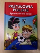 Przysłowia Polskie rymowanki dla dxievi