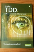 TDD Sztuka Tworzenia dobrego kodu. Kent Beck