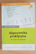 Algorytmika praktyczna. Nie tylko dla mistrzów.