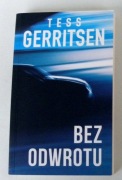 Tess Gerritsen Bez odwrotu