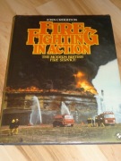 John Creighton FIRE FIGHTING IN ACTION The Modern British Fire Service