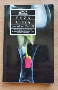 Jonathan Carroll - Poza ciszą