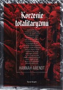 HANNAH ARENDT KORZENIE TOTALITARYZMU