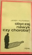 Obyczaj nawyk czy choroba alkoholowa Alkoholizm 