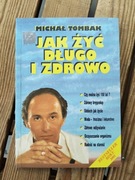 Jak żyć długo i zdrowo 