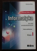 Informatyka dla szkół ponadpodstawowych Teraz Bajty klasa 1