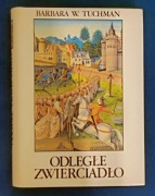 Odległe zwierciadło - Barbara W. Tuchman | stan BDB !
