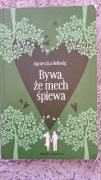 Książka Bywa że mech śpiewa Agnieszka Hellwig powieść