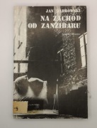 Na Zachód od Zanzibaru Jan Dąbrowski