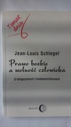 Prawo boskie a wolność człowieka Jean-Louis Schleg