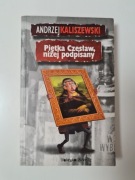 Piętka Czesław, niżej podpisany - A. Kaliszewski