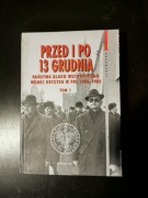 Przed I Po 13 Grudnia. Tom 1