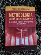 Metodologia badań socjologicznych Kompendium wiedzy metodologicznej