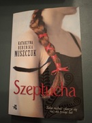 Szeptucha Katarzyna Miszczuk
