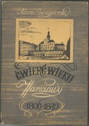 Ćwierć wieku Warszawy 1806-1830 - Adam Szczypiorski 1964