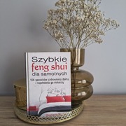 Szybkie feng shui dla samotnych Stephanie Roberts