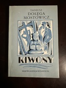 Tadeusz Dołęga Mostowicz, Kiwony
