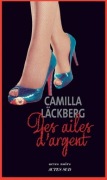 Camilla Lackberg - Des alles d'argent