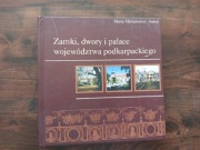 Zamki dwory i pałace województwa podkarpackiego jak NOWA