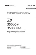 Instrukcja Napraw Hitachi ZX 350 LC - 6, ZX 350 LCN - 6 PL