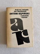 Jakubik, Masłowski - Antoni Kępiński - Człowiek i dzieło 