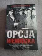 Piotr Zychowicz - Opcja niemiecka