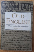 Old English. A historical linguistic companion. Roger Lass