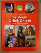 Szlakiem Orlich Gniazd Geografia Przyroda Historia