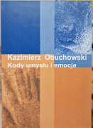KODY UMYSŁU I EMOCJE Kazimierz Obuchowski (nowa) 2004