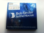 Bob Sinclar - In The House (2005)
