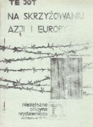 TE JOT (Tomasz JASTRUN),NA SKRZYŻOWANIU AZJI I EUROPY/ II obieg-"bibuła