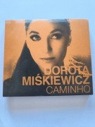 Dorota Miśkiewicz - "Caminho"