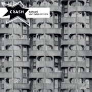 CRASH - KAKADU LP Lost Tapes: 1977-1978 vinyl FOLIA unikat