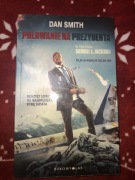 Dan Smith - Polowanie na prezydenta