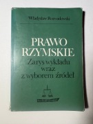 Prawo rzymskie. Zarys wykładu wraz z wyborem źródeł Rozwadowski