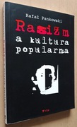 Rasizm a kultura popularna – Rafał Pankowski 
