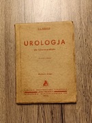 Urologia dla lekarza praktyka 1933r.