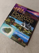 Podróże marzeń. 400 tras po najpiękniejszych zakątkach świata